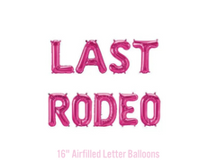 Last Rodeo Balloon Banner - Pretty Day