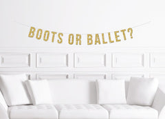 Boots or Ballet? Banner / Gold Glitter Gender Reveal Sign / Boy or Girl Decorations / Decor for a Gender Reveal Party / Modern Baby Shower - Pretty Day