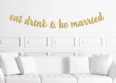Eat Drink and Be Married Banner - Pretty Day