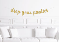 Lingerie Shower Brunch Decorations, Lingerie Bridal Shower Banner, Drop Your Panties