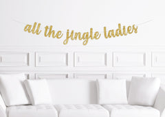 All The Jingle Ladies Banner - Pretty Day