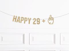 29 Plus Middle Finger Birthday Banner, Funny Middle Finger 30th Birthday Decorations, Man Woman Thirtieth Birthday Decor, Twenty Nine Plus 1 - Pretty Day