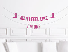 Man I Feel Like I'm One, Two, Three Banner, Cowgirl Themed First Birthday, Rodeo 1st Birthday Decorations, Disco Cow Girl Decor, Cake Smash - Pretty Day
