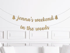 Custom Weekend in the Woods Banner, Camping Bachelorette Decorations, Camp Bach Decor, PNW Girl's Trip Party Supplies, Sign - Pretty Day