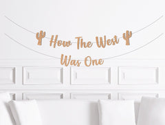 How The West Was ONE Banner, 1st Rodeo Birthday Decorations, First Country Wester Theme Decor, Cowboy, Cowgirl Party Supplies, Garland Sign - Pretty Day