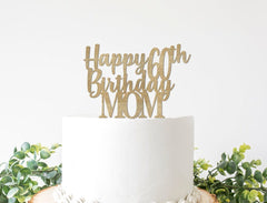 Happy Birthday Mom Cake Topper, 50th 60th 70th 80th 90th Birthday Decorations For Mother, Mother in Law, Decor Sign - Pretty Day