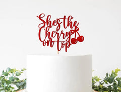She's the Cherry on Top Cake Topper - Pretty Day