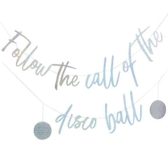 Iridescent Follow The Call Of The Disco Ball Bunting S8069 - Pretty Day