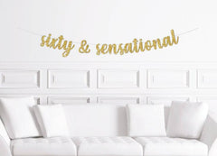 60th Birthday Sixty & Sensational Cursive Banner - Pretty Day