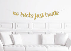 No Tricks Just Treats Cursive Halloween Banner - Pretty Day