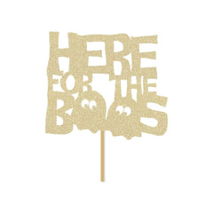 Here For the Boos Cake Topper - Pretty Day