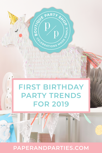 First Birthday Party Trends For 2019
