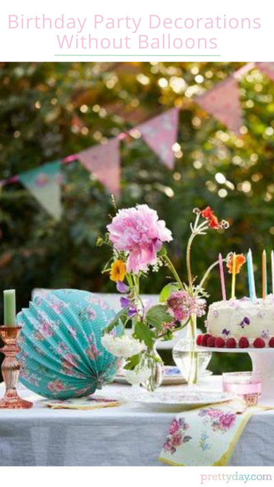 Birthday Party Decorations Without Balloons