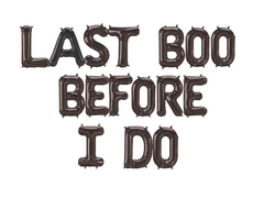 Last Boo Before I do Balloon Banner - Pretty Day