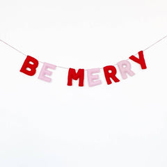 Be Merry Christmas Felt Banner - Pretty Day