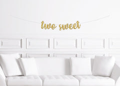 Two Sweet Cursive Banner / Gold Script Glitter Second Birthday Sign / 2nd Birthday Party Theme Ideas/Girl&#39;s Two Years Sweets/Ice cream Candy - Pretty Day