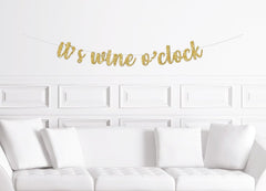 It's Wine O'Clock Cursive Banner - Pretty Day