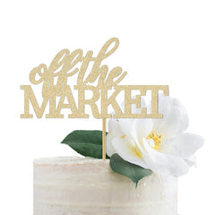 Bridal Shower Cake Topper, Off The Market Sign, Engagement Party Decorations Gold Glitter - Pretty Day