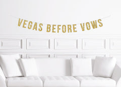 Vegas Before Vows Banner  / Las Vegas Bachelorette Party Sign / Gold Glitter Decor / Glitter Decorations / Hen Party / Stagette / Bride to - Pretty Day