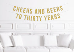 Cheers and Beers to 30 Years Banner, Gold Glitter Birthday Party Banner, 30th Birthday Decor Husband - Pretty Day