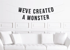 Halloween Baby Shower Decorations, We&#39;ve Created a Monster Sign - Pretty Day