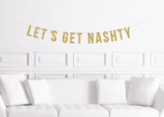 Nashville Bachelorette Party Decorations, Let&#39;s Get Nashty Banner, Decor Sign, Nash ty - Pretty Day