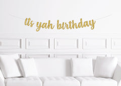 Fun Birthday Banner, It's Yah Birthday Sign, Birthday Party Banner Man, Woman - Pretty Day