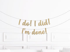 Divorced Party Decorations, I do, I did, I'm done Banner, Divorce Decorations, Divorced Party Banner - Pretty Day