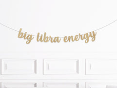 Big Libra Energy Banner, Zodiac Birthday Party Decorations, Astrology Birthday Banner, October Birthday Banner, September Birthday Banner - Pretty Day