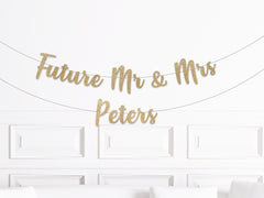 Custom Future Mr & Mrs Banner, Engagement Party Decorations, Engagement Decor, Personalized Rehearsal Dinner Sign, Engaged - Pretty Day