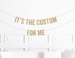 Custom It&#39;s The For Me Banner, Birthday Party Decorations, Bachelorette Party Decor, Funny, Viral, Pop Culture Personalized Party Supplies - Pretty Day