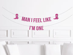 Man I Feel Like I&#39;m One, Two, Three Banner, Cowgirl Themed First Birthday, Rodeo 1st Birthday Decorations, Disco Cow Girl Decor, Cake Smash - Pretty Day