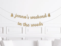 Custom Weekend in the Woods Banner, Camping Bachelorette Decorations, Camp Bach Decor, PNW Girl&#39;s Trip Party Supplies, Sign - Pretty Day