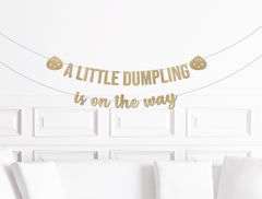 A Little Dumpling Baby Shower Decorations, A Little Dumpling is on the way Banner, Dumpling Theme Party Decor Supplies Sign - Pretty Day