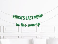 Custom Last Romp in The Swamp Bachelorette Party Banner, Decor Decorations, Party Supplies Sign - Pretty Day