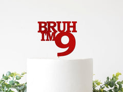Bruh I&#39;m 8, 9, 10, 11, 12, 13, 14, 15 Cake Topper, Bruh Boys Birthday Party Decorations, Tween Boy Party Decor,  Party Supplies Funny - Pretty Day