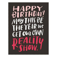 Reality Show Greeting Card - Emily McDowell Studios - Pretty Day