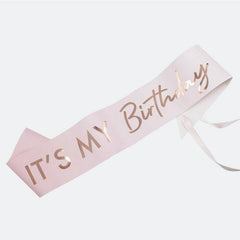 Pink and Rose Gold It's My Birthday Girl Sash S0018 - Pretty Day
