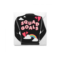 Squad Goals Greeting Card - Jolly Awesome - Pretty Day