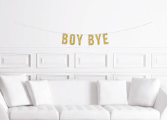 Boy Bye Cursive Banner - Pretty Day