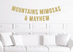 Cabin Bachelorette Decoration, Mountains, Mimosas and Mayhem Banner - Pretty Day