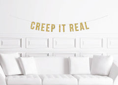 Creep it Real Cursive  Halloween Banner - Pretty Day