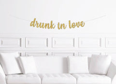 Drunk in Love Cursive Glitter Bachelorette Banner - Pretty Day