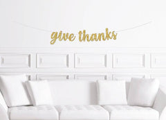 Give Thanks Thanksgiving Dinner Banner Decor - Pretty Day