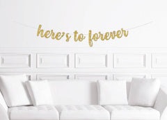 Here's To Forever Wedding Banner - Pretty Day
