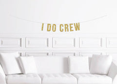 I Do Crew Bridal Shower Cursive Banner - Pretty Day