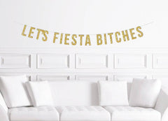 Let's Fiesta Bitches Birthday Banner - Pretty Day