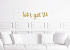 Let's Get Lit Cursive Birthday Banner - Pretty Day