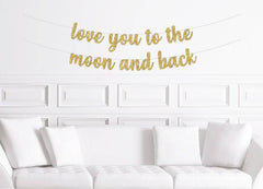 Love You To The Moon And Back Baby Shower Banner - Pretty Day