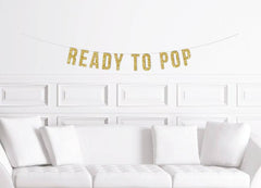 Ready to Pop Baby Shower Banner - Pretty Day